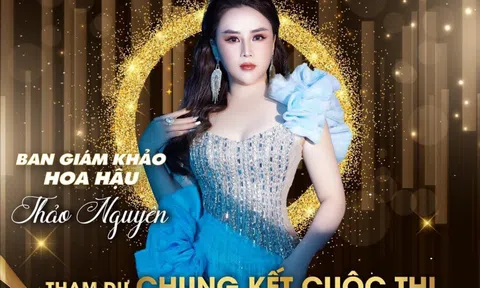 Hoa hậu Thảo Nguyên giữ vai trò “quyền lực” của cuộc thi Nữ hoàng Doanh nhân Đất Việt 2022