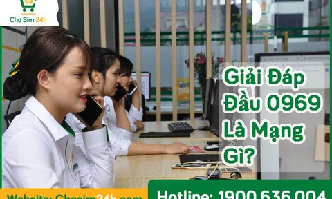 Lý do bạn nên chọn mua sim đầu số 0969 là gì ?