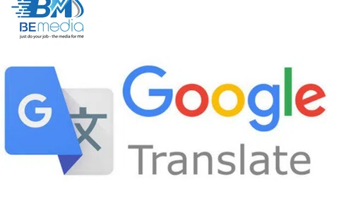 Khai thác Google translate xây dựng chiến lược marketing