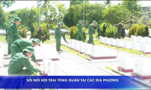 SÔI NỔI HỘI TRẠI TÒNG QUÂN TẠI CÁC ĐỊA PHƯƠNG