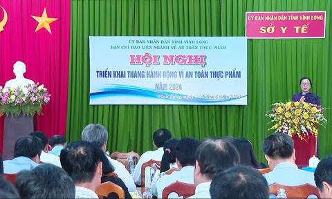 VĨNH LONG TRIỂN KHAI THÁNG HÀNH ĐỘNG VÌ AN TOÀN THỰC PHẨM NĂM 2024